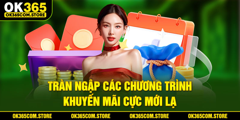 Tràn ngập các chương trình khuyến mãi cực mới lạ